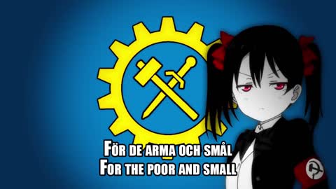 The Worker's Nationale Nightcore - The Swedish National Bolshevik Internationale