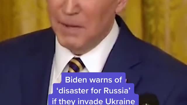 Biden warns of "disaster for Russia' if they invade Ukraine