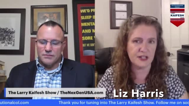 Arizona State Rep. Liz Harris with The Constitutional Colonel Larry Kaifesh Show #7 November 21, 2022