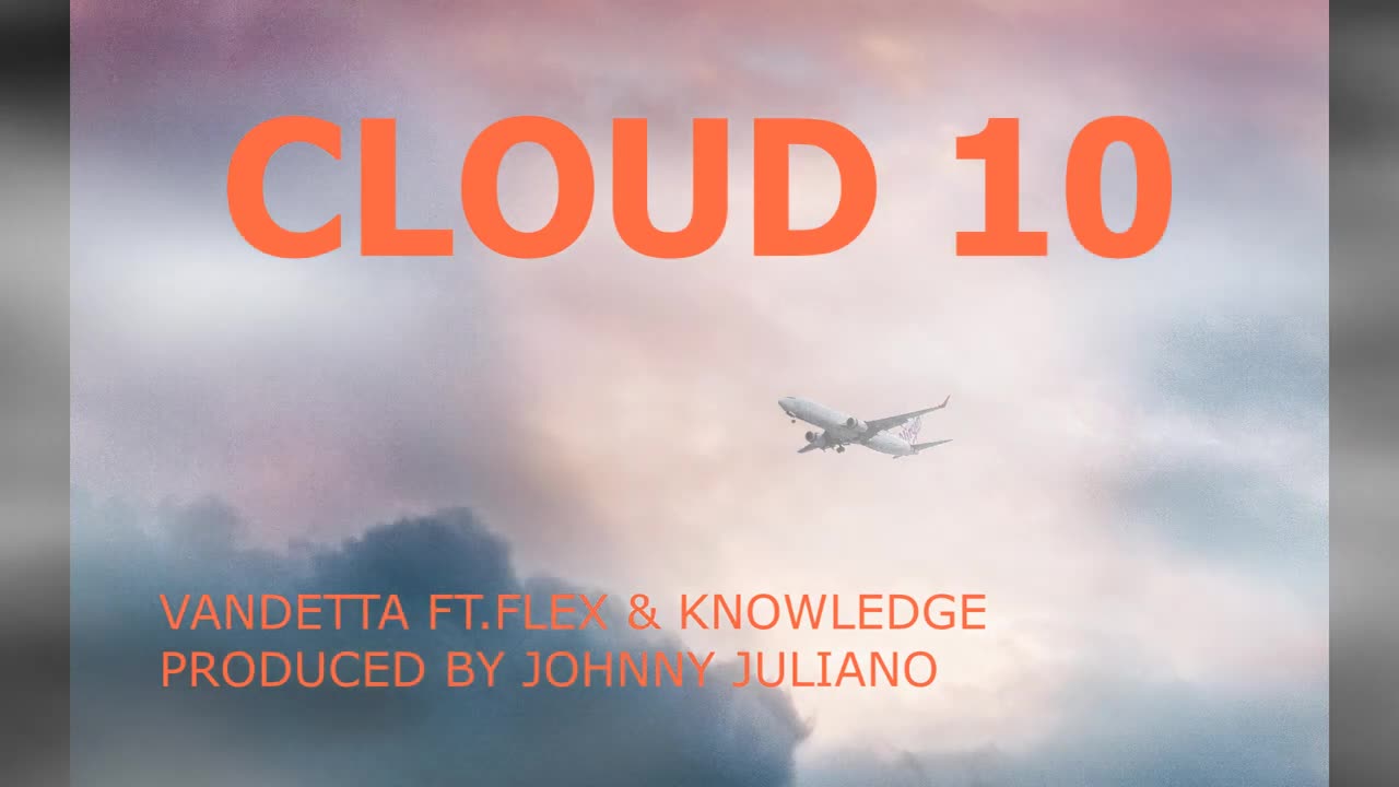 Cloud 10 - vandetta x flex x knowledge [2018]