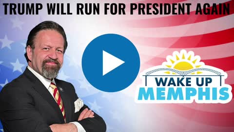 Trump Will Run for President Again. Sebastian Gorka on Wake Up, Memphis!