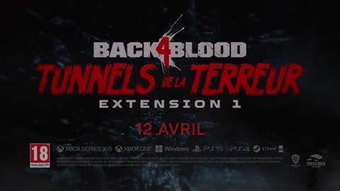 Back 4 Blood - Tunnels de la Terreur - Trailer Officiel