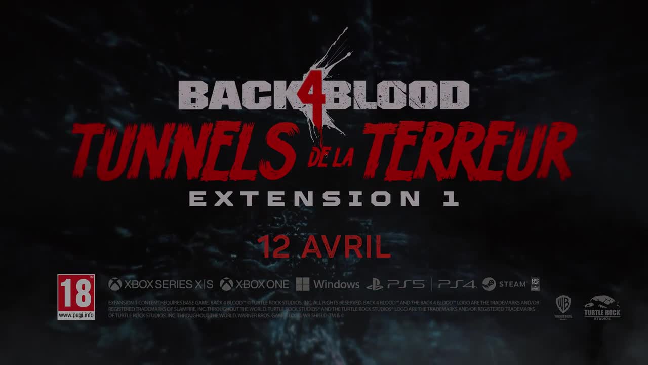 Back 4 Blood - Tunnels de la Terreur - Trailer Officiel
