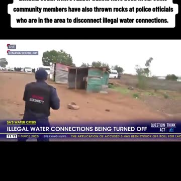 SA ILLEGAL WATER CONNECTIONS BEING TURNED OFF