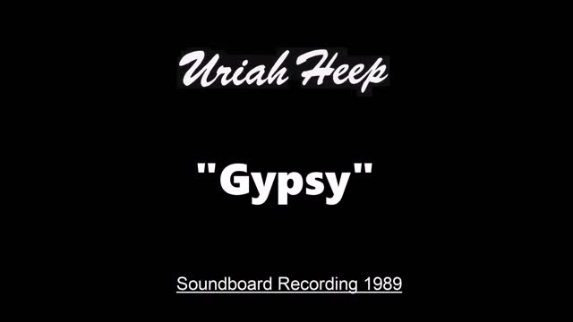 Uriah Heep - Gypsy (Live in Budapest, Hungary 1989) Soundboard