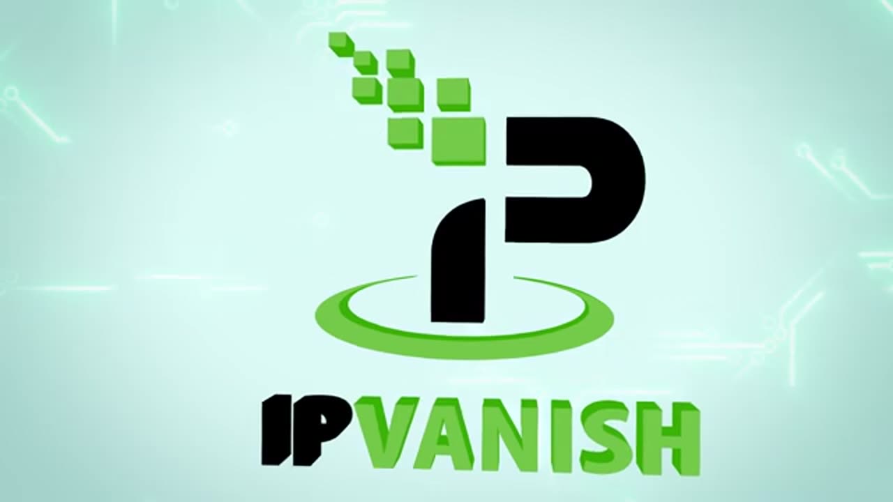 IPVanish VPN App!