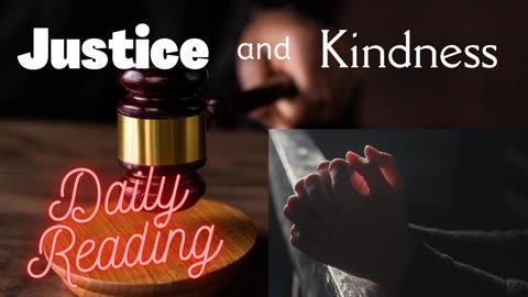 Justice and Kindness Daily Reading. April 7, 2023