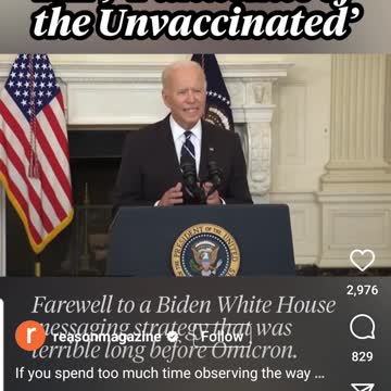 Biden says we have a pandemic of the unvaccinated