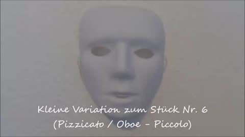 Eine kleine Variation (Stück Nr 6)