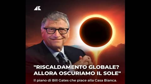 Bill Gates vuole usare le sue tenebre per oscurare il sole