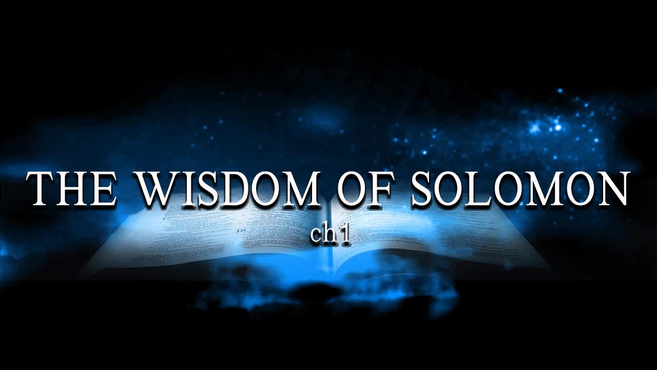 The Wisdom of Solomon (ch1)