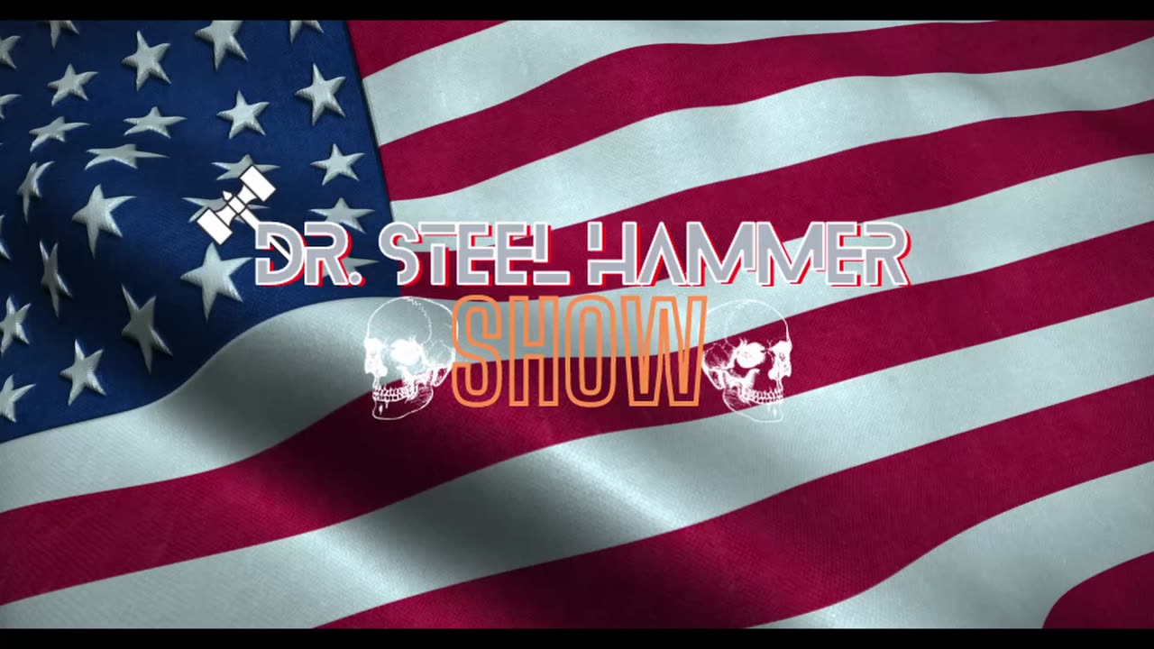 The Dr. Steel Hammer Show: Ep. 6