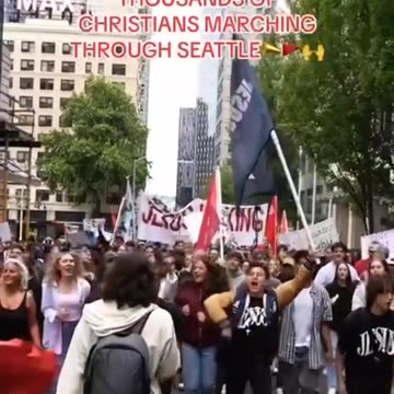 Thousands of Christians marching through Seattle