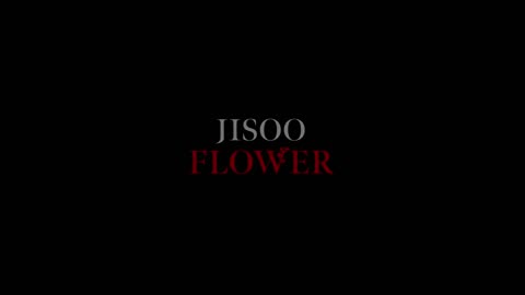 Blackpink Jisso flower song