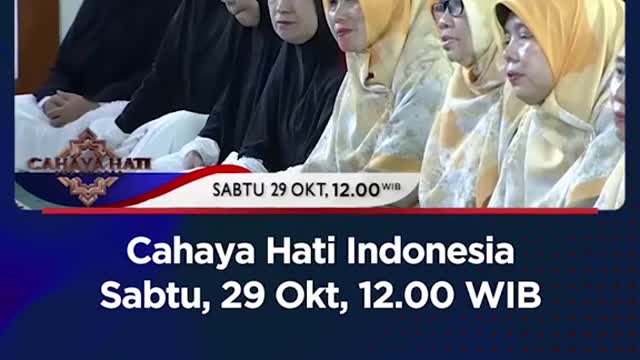 Cahaya Hati IndonesiaSabtu, 29 Okt, 12.00 WIB