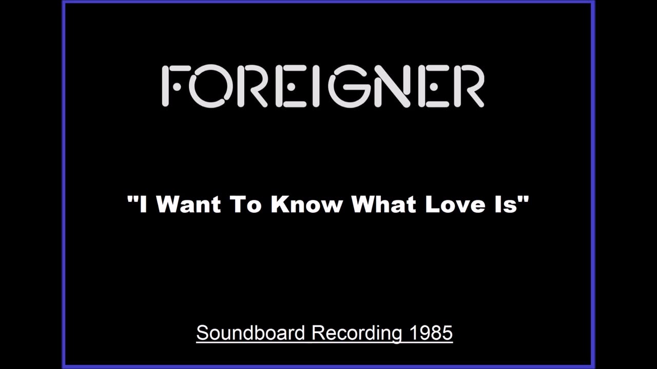 Foreigner - I Wanna Know What Love Is (Live in Saratoga Springs, New York 1985) Soundboard