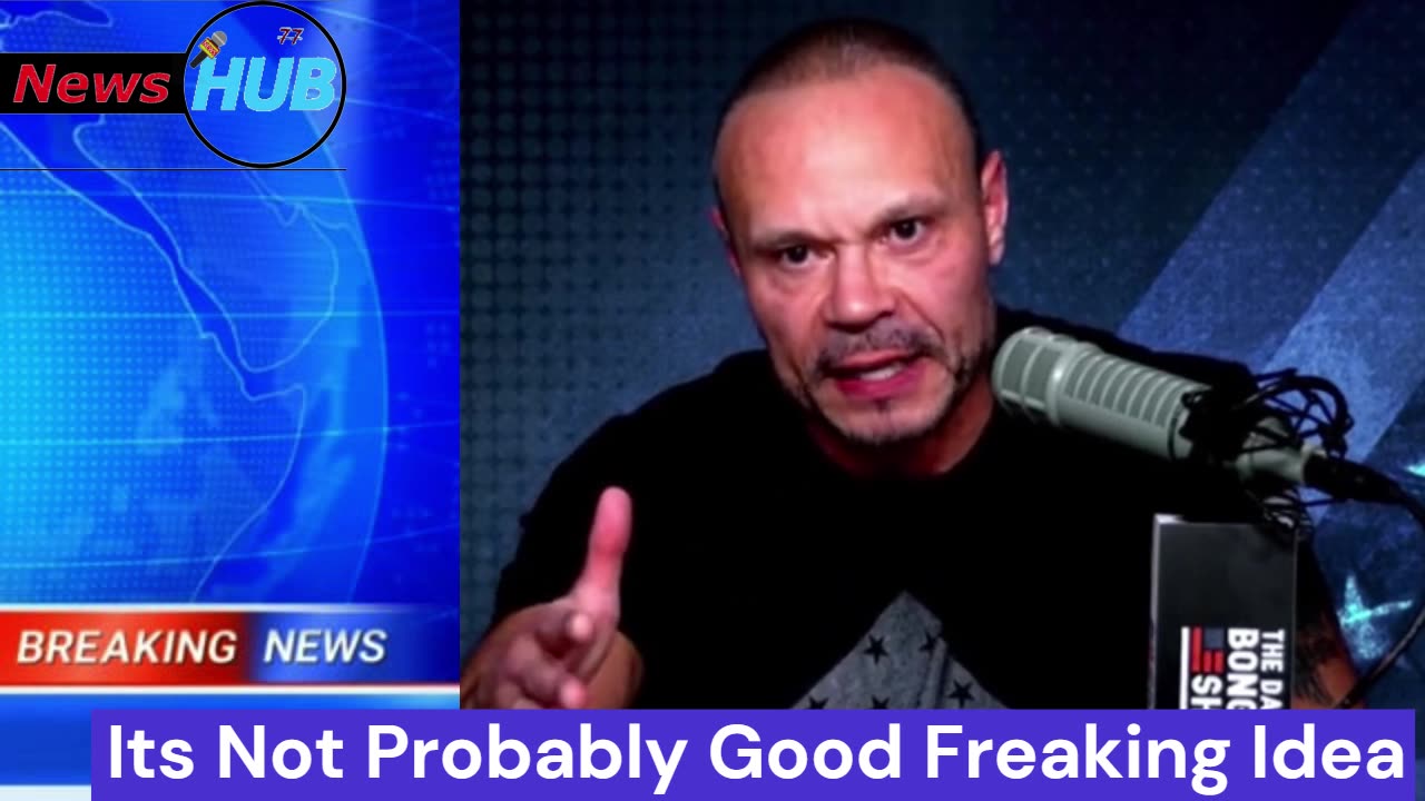 The Dan Bongino Show | Its Not Probably Good Freaking Idea