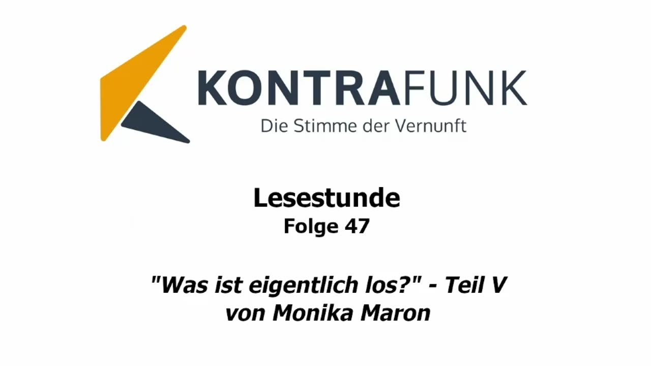 Lesestunde - Folge 47: "Was ist eigentlich los?" von Monika Maron (Teil 5)