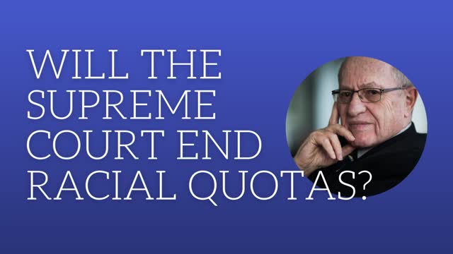 Will the Supreme Court end racial quotas?