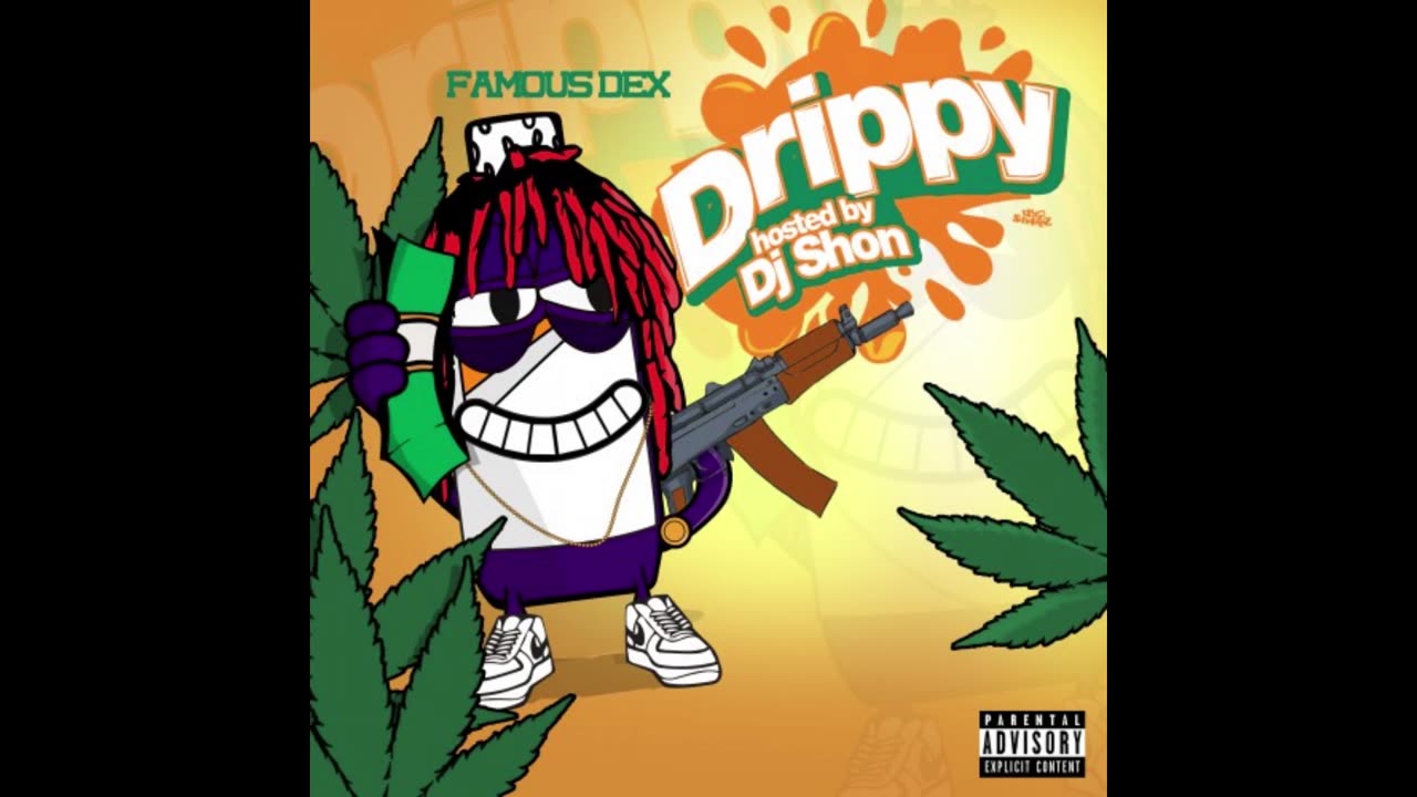 Famous Dex - Drippy Mixtape