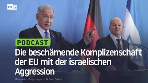 Die beschämende Komplizenschaft der EU mit der israelischen Aggression