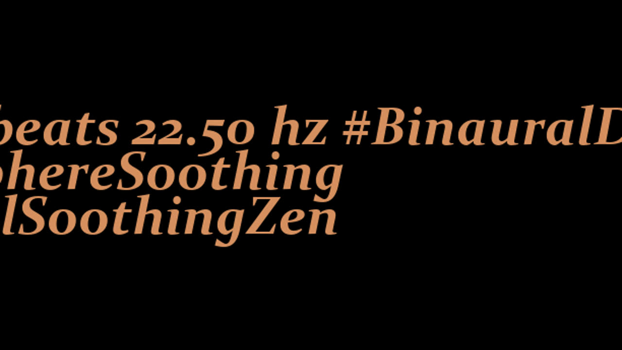 binaural_beats_22.50hz_BinauralRelaxMind BinauralSonicCalm BinauralMindEscape