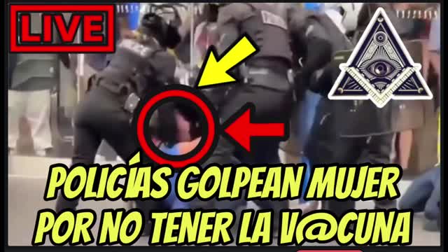 POLICÍAS GOLPEAN MUJER POR NO TENER LA VACUNA- BADBUNNY PREDIJO EL C0R0N4 V1RUS