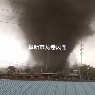 Large, violent tornado in Fuxin, Liaoning Province China