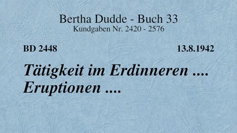 BD 2448 - TÄTIGKEIT IM ERDINNEREN .... ERUPTIONEN ....