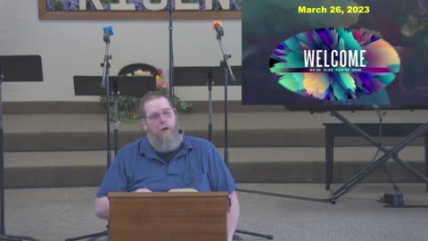 Sunday Sermon at Moose Creek Baptist Church 3-26-2023