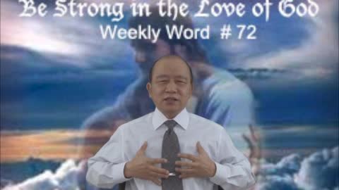 Weekly Word #72 - Be Strong in the Love of God