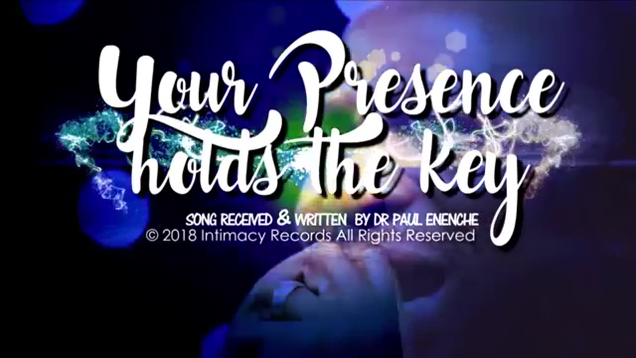YOUR PRESENCE HOLDS THE KEY - Dr Paul Enenche