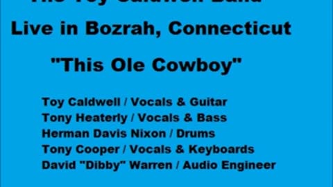 Toy Caldwell - "This Old Cowboy" Live 1988