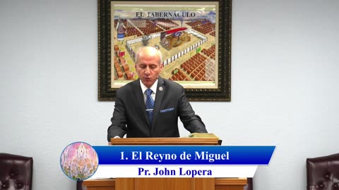 1. El Reino de Miguel - Pr. John Lopera