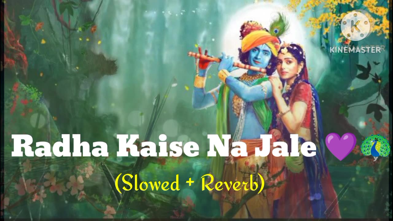 RADHA KAISE NA JALE