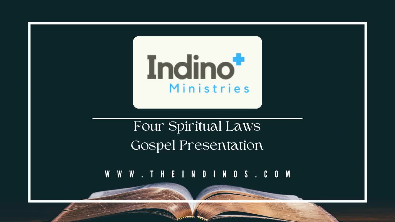 Gospel Presentation | 4 Spiritual Laws | Indino Ministries