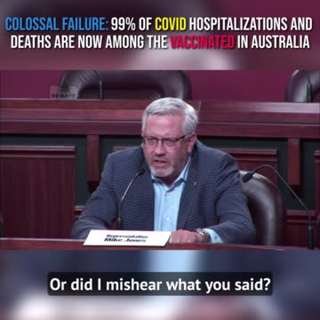 Colossal Failure: 99% of COVID Hospitalizations and Deaths Are Now Among the Vaccinated in Australia