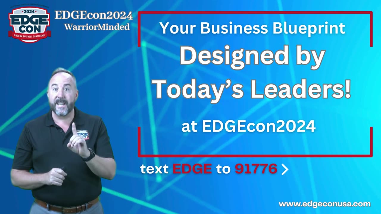 Your Business Blueprint DESIGNED BY TODAY’S LEADER at EDGEcon 2024!💪💼