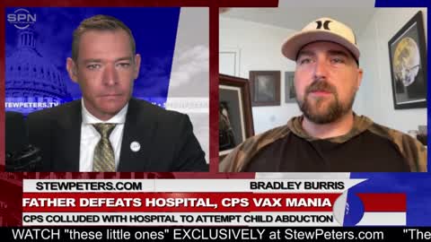 Father Defeats Hospital, CPA Vax Mania CPS Colluded With Hospital To Attempt Child Abduction