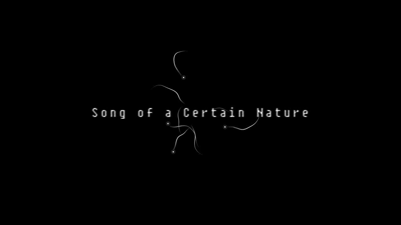 Song of a Certain Nature