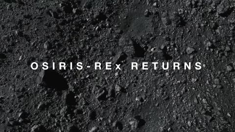 OSIRIS-REx_ 1st US Asteroid Sample Lands Soon (Official NASA Trailer)