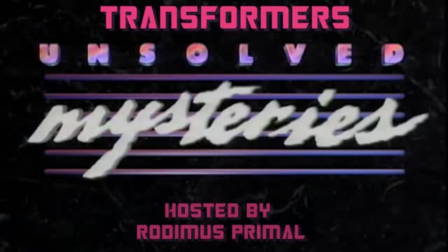 Transformers Unsolved Mysteries - Rodimus Primal Intro Mash-Up