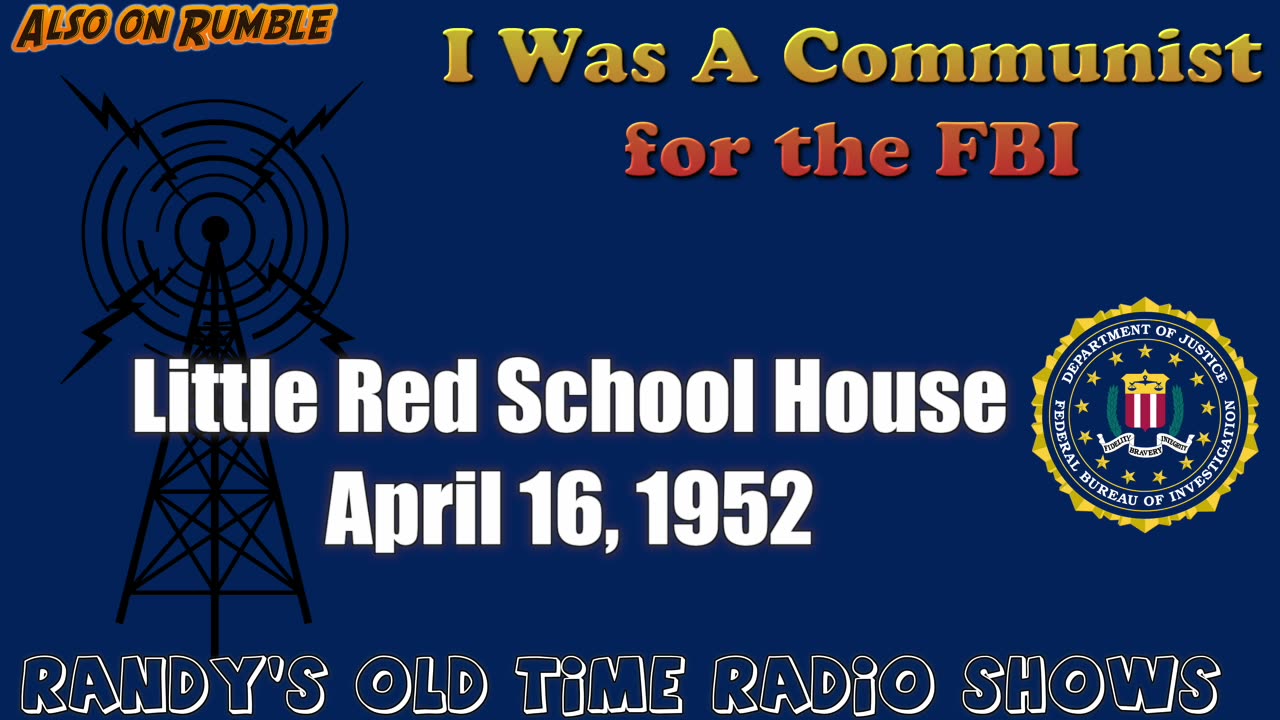 52-04-16 I Was A Communist For The FBI (000) Little Red School House