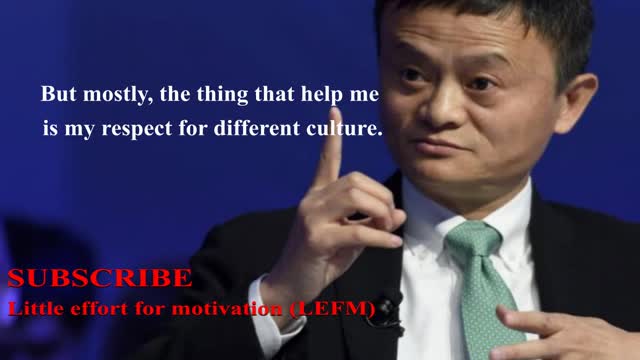 If you speak good English doesn't mean you will do Global Business." / Jack Ma