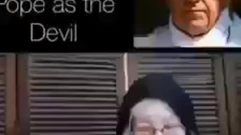 Nun exposes pope as the devil