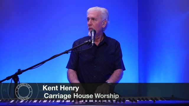 KENT HENRY / 1-17-22 REVELATION 1:12-20 LIVE / CARRIAGE HOUSE WORSHIP