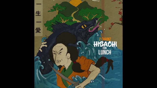 2 Chainz - Hibachi For Lunch Mixtape