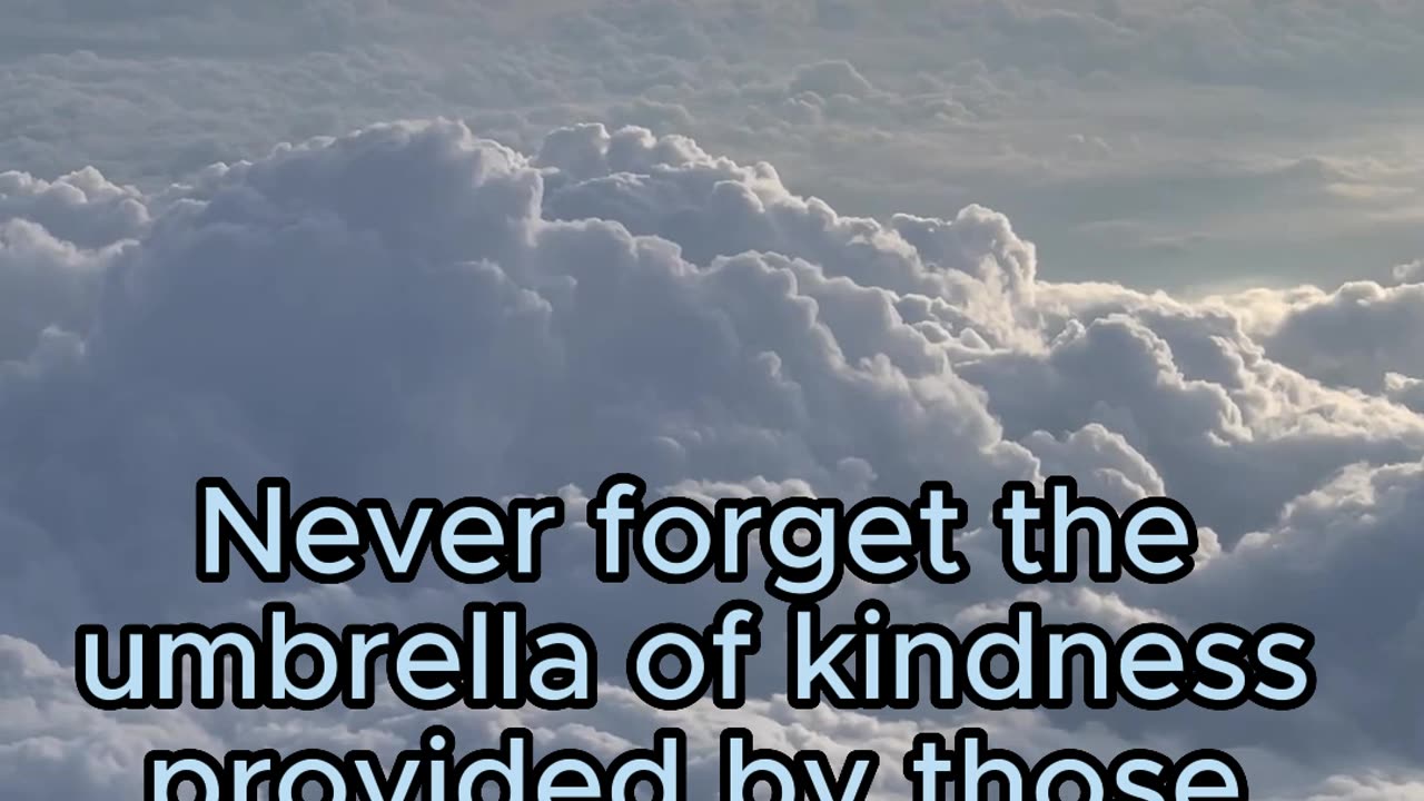 Never Forget The Umbrella Of Kindness