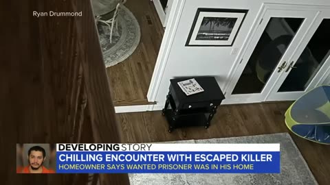 Homeowner recalls chilling encounter with escaped killer