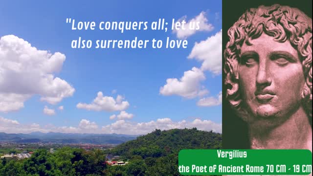wise words *Vergilius* The word love is full of meaning